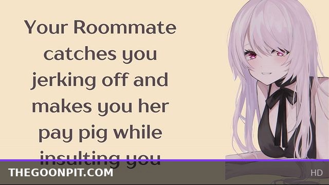 Roommate Catches You Jerking Off, Insults You & Turns You Into Her Humiliated Paypig [Fdom JOI ASMR]