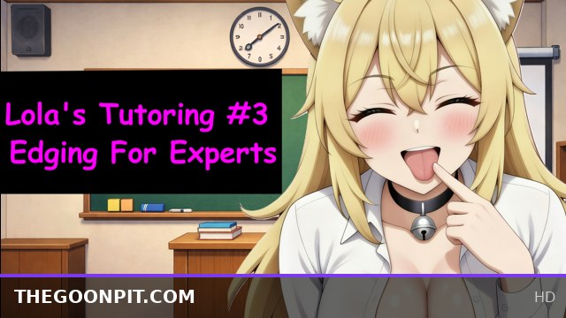 Lola's Tutoring #3 - Edging for Experts!