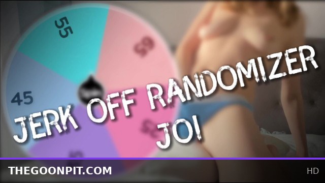 Jerk Off Randomizer JOI with New Plans and Kegel Exercises Every Time
